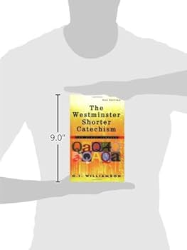 The Westminster Shorter Catechism: For Study Classes